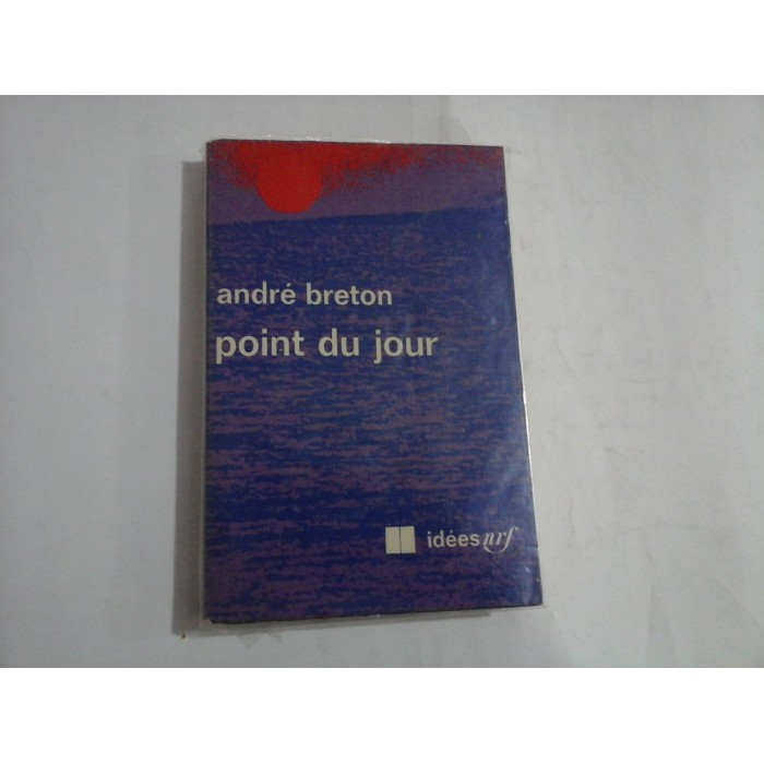    Point  du  Jour  -  Andre  BRETON  